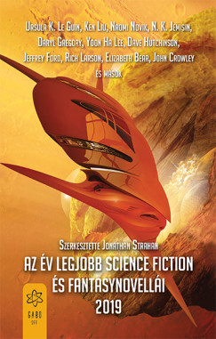 Jonathan Strahan  (szerk.) - Az v legjobb science fiction s fantasynovelli 2019