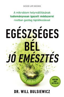 Dr. Will Bulsiewicz - Egészséges bél - jó emésztés