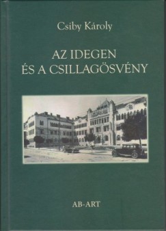 Csiby Kroly - Az idegen s a csillagsvny