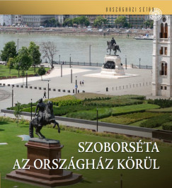 Csorba Gyrgy - Szoborsta az Orszghz krl