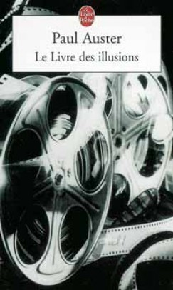 Paul Auster - LE LIVRE DES ILLUSIONS