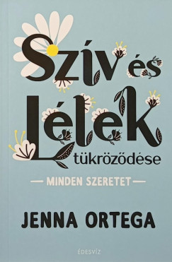 Jenna Ortega - Szv s Llek tkrzdse