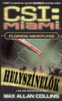 Max Allan Collins - Floridai mokfuts - CSI:Miami