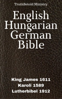 Ma Gspr Kroli Joern Andre Halseth King James - English Hungarian German Bible
