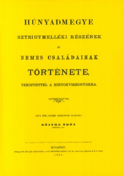 Bjthe dn - Hunyadmegye Sztrigymellki rsznek s nemes csaldainak trtnete, tekintettel a birtokviszonyokra