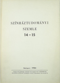 Fldnyi F. Lszl   (Szerk.) - Sznhztudomnyi Szemle 14-15.