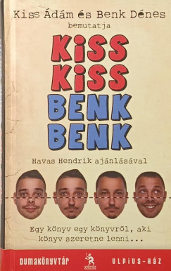 Benk D�nes - Kiss �d�m - Kiss Kiss Benk Benk