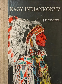 James Fenimore Cooper - Nagy Indi�nk�nyv