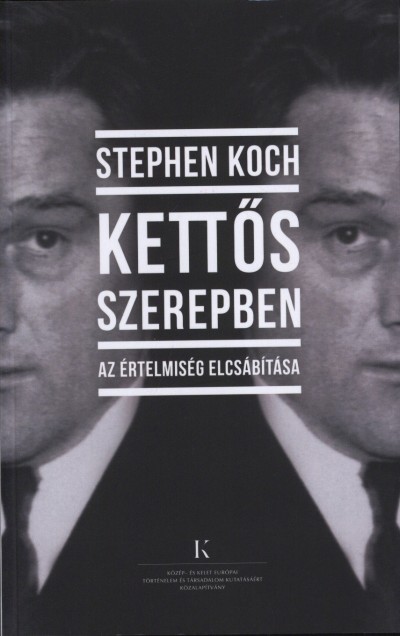 Stephen Koch - Kettõs szerepben