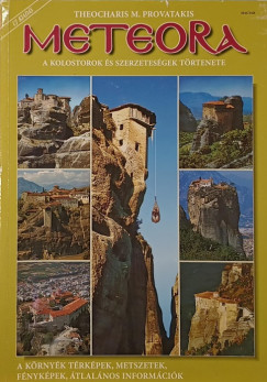 Theocharis Provatakis - Meteora - A kolostorok s szerzetessgek trtnete