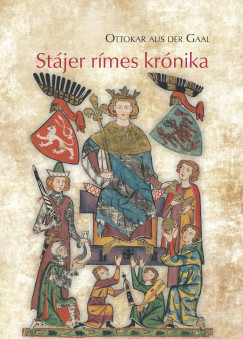 Ottokar Aus Der Gaal - Stájer rímes krónika