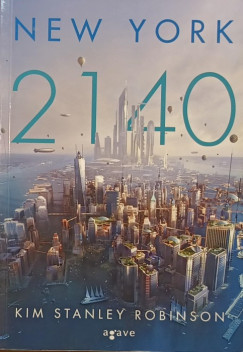 Kim Stanley Robinson - New York 2140