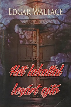 Edgar Wallace - Hét lakattal lezárt ajtó
