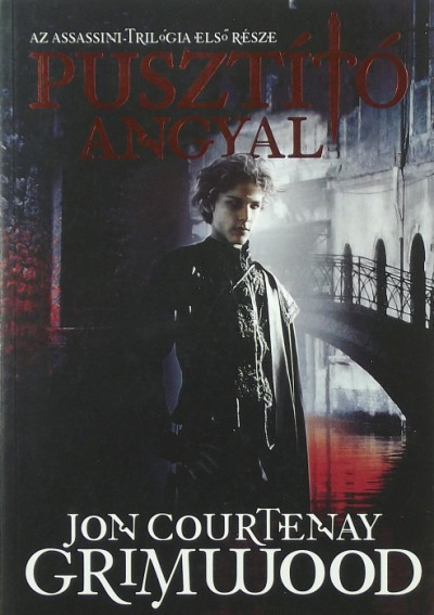 Jon Courtenay Grimwood - Pusztító angyal