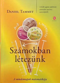 Daniel Tammet - Szmokban lteznk