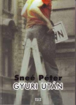 Sne Pter - Gyuri utn