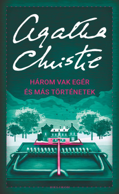 Agatha Christie - Hrom vak egr s ms trtnetek