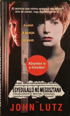 John Lutz - Egyedülálló nő megosztaná