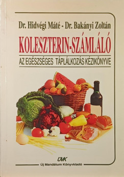 Dr. Bak�nyi Zolt�n - Hidv�gi M�t� - Koleszterin-sz�ml�l�