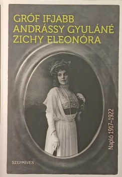 Andrssy Gyuln Zichy Eleonra - Napl 1917-1922