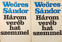 We�res S�ndor   (�ssze�ll.) - H�rom ver�b hat szemmel I-II.