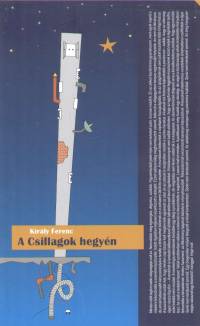 Kir�ly Ferenc - A Csillagok hegy�n