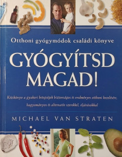 Michael Van Straten - Gygytsd magad!