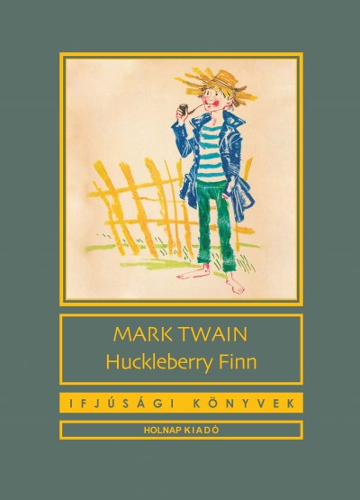 Mark Twain - Huckleberry Finn