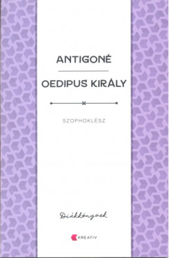 Szophoklsz - Antigon - Oedipus kirly