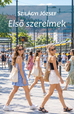Szilágyi József - Első szerelmek