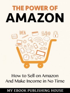 My Ebook Publishing House - The Power of Amazon