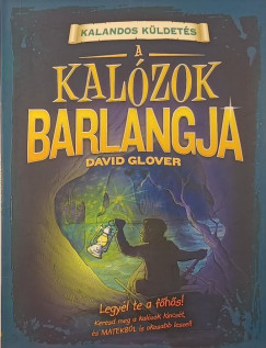 David Glover - Lauren Taylor   (SZERK.) - Kalandos k�ldet�s - A kal�zok barlangja