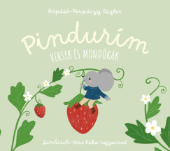 Árpási-Porpáczy Eszter - Pindurím - Versek és mondókák
