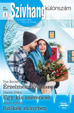Alison Roberts - Sz�vhang k�l�nsz�m 85. - �rzelmek h�vihara; Egy kis szerencse; Sz�k�k el�nyben