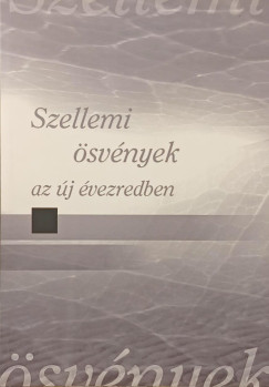 Szellemi ösvények az új évezredben