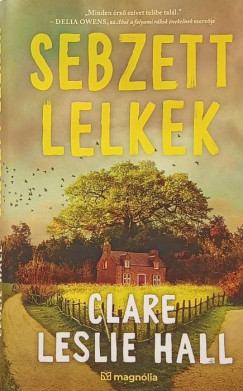 Clare Leslie Hall - Sebzett lelkek