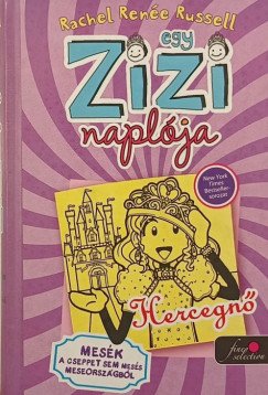 Rachel Rene Russell - Hercegn - Egy Zizi naplja 8.