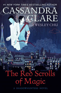 Cassandra Clare - The Red Scrolls of Magic
