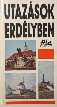 Dr. M�ty�s Vilmos - Utaz�sok Erd�lyben