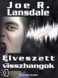 Joe R. Lansdale - Elveszett visszhangok