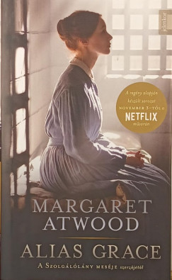 Margaret Atwood - Alias Grace