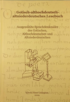 Gotisch-althochdeutsch-altniederdeutsches Lesebuch