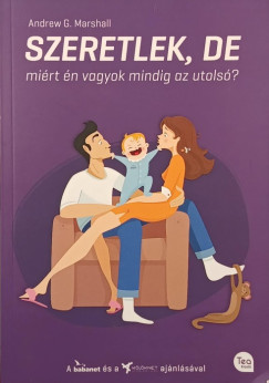 Andrew G. Marshall - Szeretlek, de miért én vagyok mindig az utolsó?