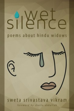Shaila Abdullah Sweta Srivastava Vikram - Wet Silence