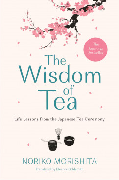Noriko Morishita - The Wisdom of Tea