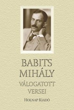 Babits Mihly - Tarjn Tams   (Vl.) - Babits Mihly vlogatott versei