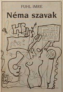 Fuhl Imre - Nma szavak - Nem slov (dediklt)