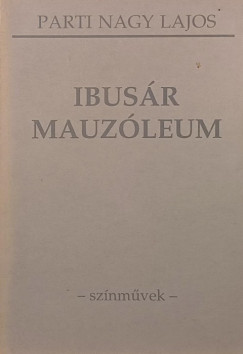 Parti Nagy Lajos - Ibusár Mauzóleum