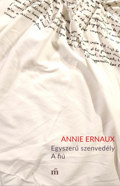 Annie Ernaux - Egyszer szenvedly - A fi