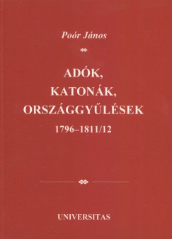 Por Jnos - Adk, katonk, orszggylsek 1796-1811/12